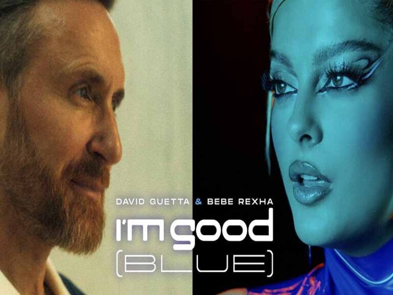 آهنگ انگلیسی I’m Good (Blue) از David Guetta و Bebe Rexha به همراه متن و ترجمه مجزا