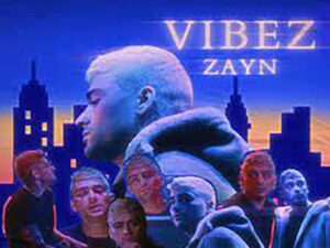 آهنگ انگلیسی Vibez از Zayn Malik به همراه متن و ترجمه مجزا