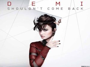 آهنگ انگلیسی Shouldn’t Come Back از Demi Lovato به همراه متن و ترجمه مجزا