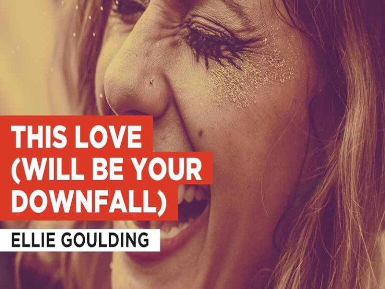 آهنگ انگلیسی This Love (Will Be Your Downfall) از Ellie Goulding به همراه متن و ترجمه مجزا