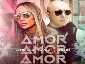 آهنگ اسپانیایی Amor, Amor, Amor از Jennifer Lopez و Wisin به همراه متن و ترجمه مجزا