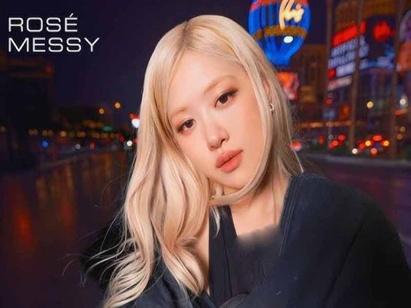 آهنگ انگلیسی Messy از ROSÉ به همراه متن و ترجمه مجزا