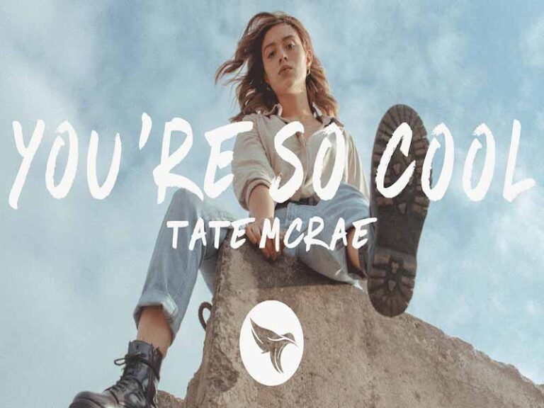آهنگ انگلیسی you’re so cool از Tate McRae به همراه متن و ترجمه مجزا