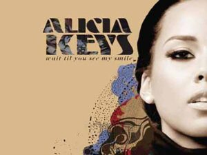 آهنگ انگلیسی Wait Til You See My Smile از Alicia Keys به همراه متن و ترجمه مجزا