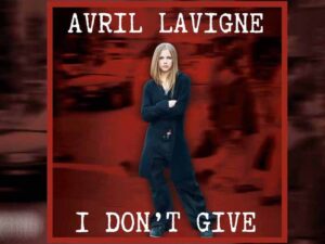 آهنگ انگلیسی I Don’t Give از Avril Lavigne به همراه متن و ترجمه مجزا