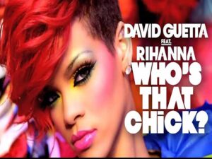 آهنگ انگلیسی ?Who’s That Chick از David Guetta و Rihanna به همراه متن و ترجمه مجزا