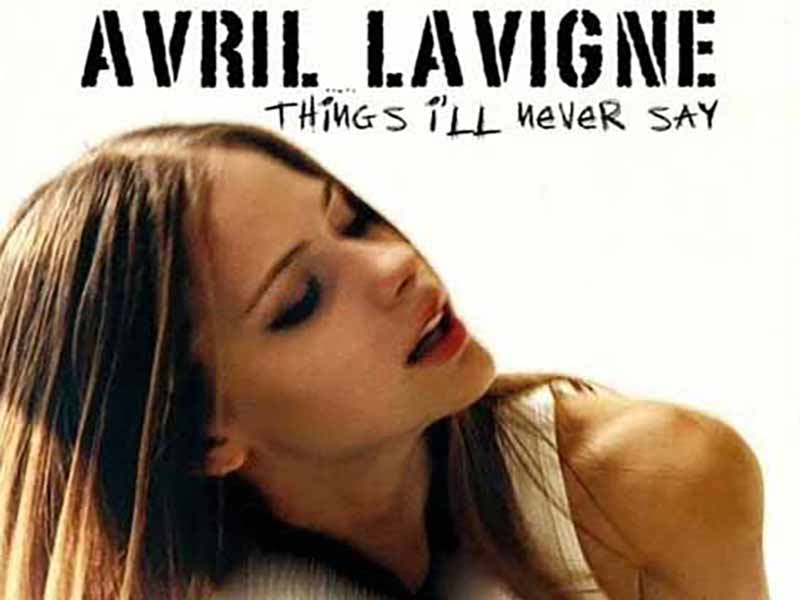 آهنگ انگلیسی Things I’ll Never Say از Avril Lavigne به همراه متن و ترجمه مجزا