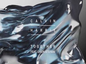 آهنگ انگلیسی Together از Calvin Harris به همراه متن و ترجمه مجزا