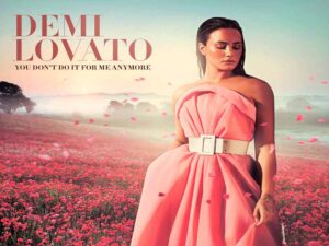آهنگ انگلیسی You Don’t Do It for Me Anymore از Demi Lovato به همراه متن و ترجمه مجزا