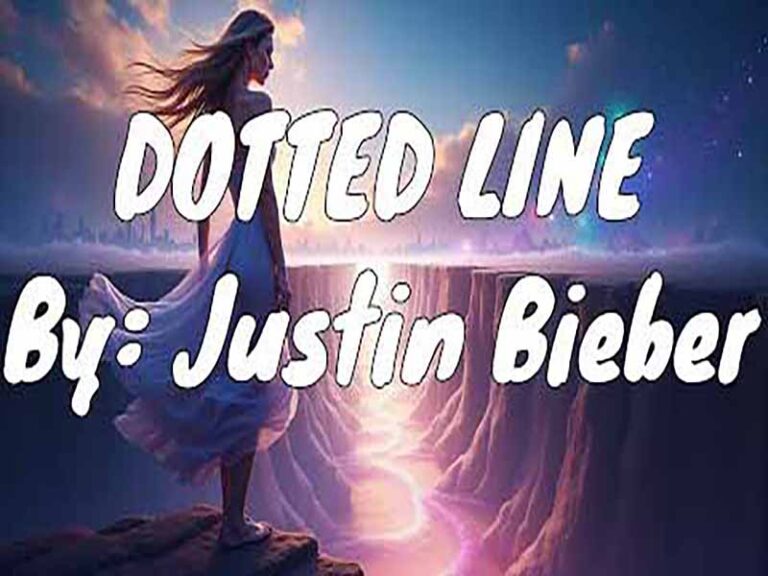 آهنگ انگلیسی DOTTED LINE از Justin Bieber به همراه متن و ترجمه مجزا