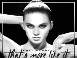 آهنگ انگلیسی That’s More Like It از Katy Perry به همراه متن و ترجمه مجزا