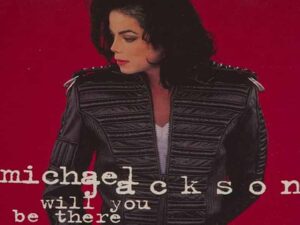 آهنگ انگلیسی Will You Be There از Michael Jackson به همراه متن و ترجمه مجزا