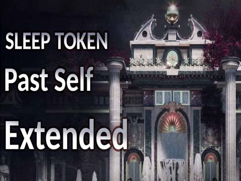 آهنگ انگلیسی Past Self از Sleep Token به همراه متن و ترجمه مجزا
