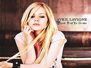 آهنگ انگلیسی When You’re Gone از Avril Lavigne به همراه متن و ترجمه مجزا