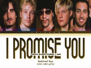 آهنگ انگلیسی I Promise You (With Everything I Am) از Backstreet Boys به همراه متن و ترجمه مجزا